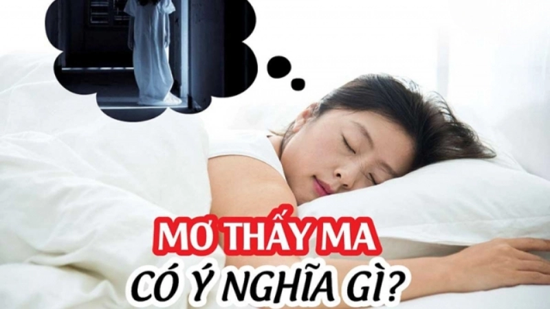 Bí ẩn giấc mơ nằm mơ thấy ma và con số may mắn liên quan