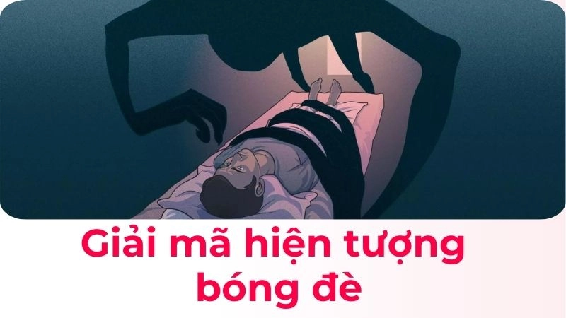 Giải mã hiện tượng bóng đè và những hiểu lầm phổ biến
