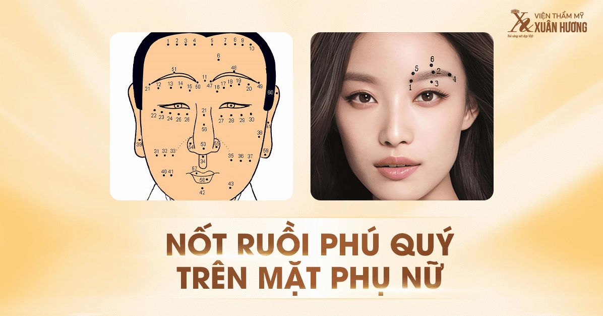 Xem tướng nốt ruồi trên mặt phụ nữ: Giải mã vận mệnh và tính cách